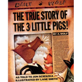 The True Story of the 3 Little Pigs - Paperback