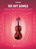 101 Hit Songs for Violin - Violin Music Book with Famous and Beloved C