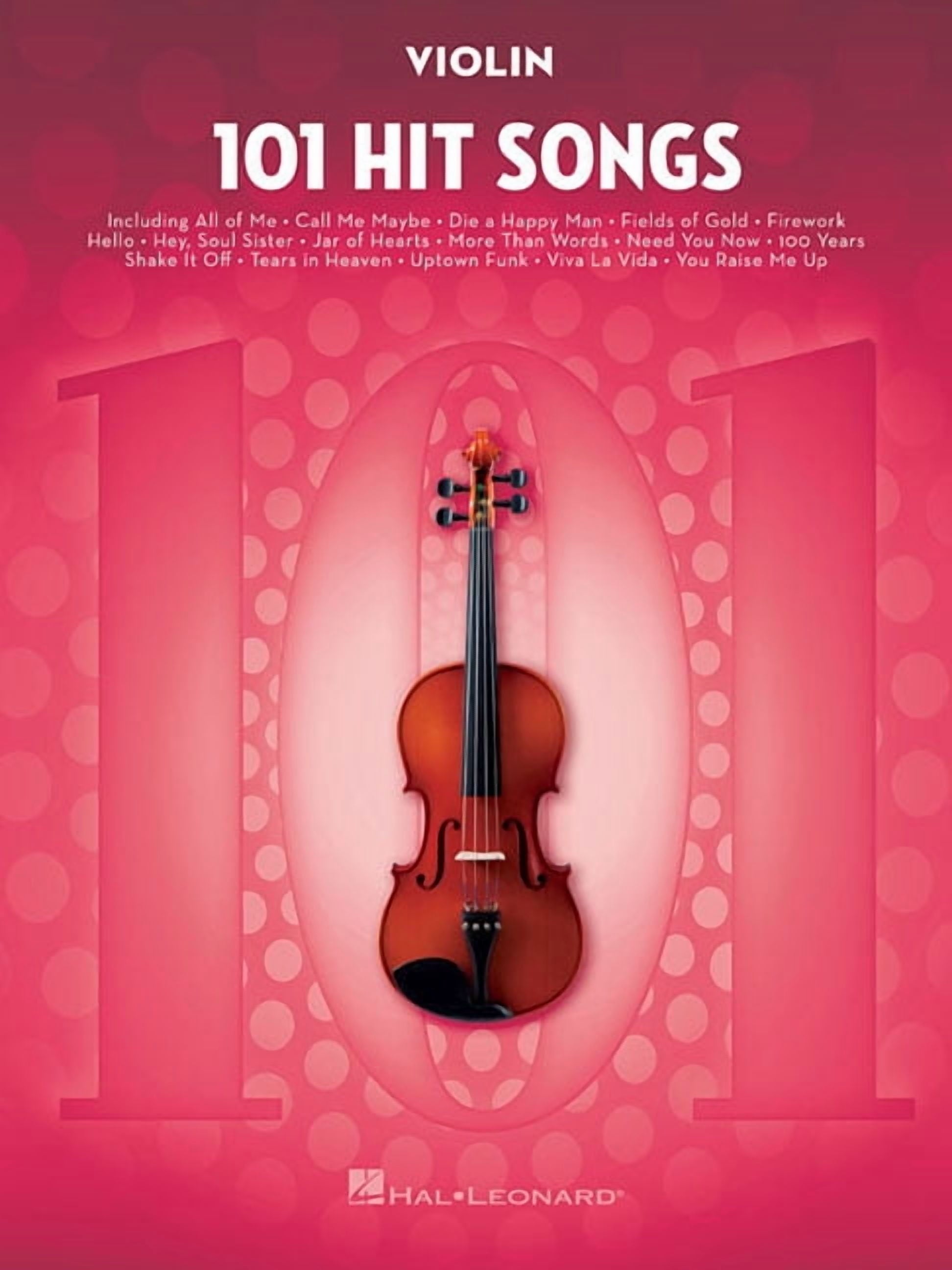 101 Hit Songs for Violin - Violin Music Book with Famous and Beloved C