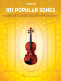 101 Popular Songs: For Violin - Violin Music Book with Top Pop Composi