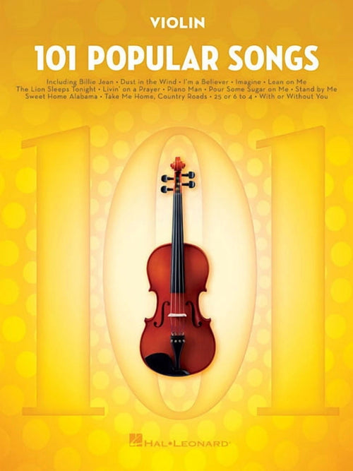 101 Popular Songs: For Violin - Violin Music Book with Top Pop Composi