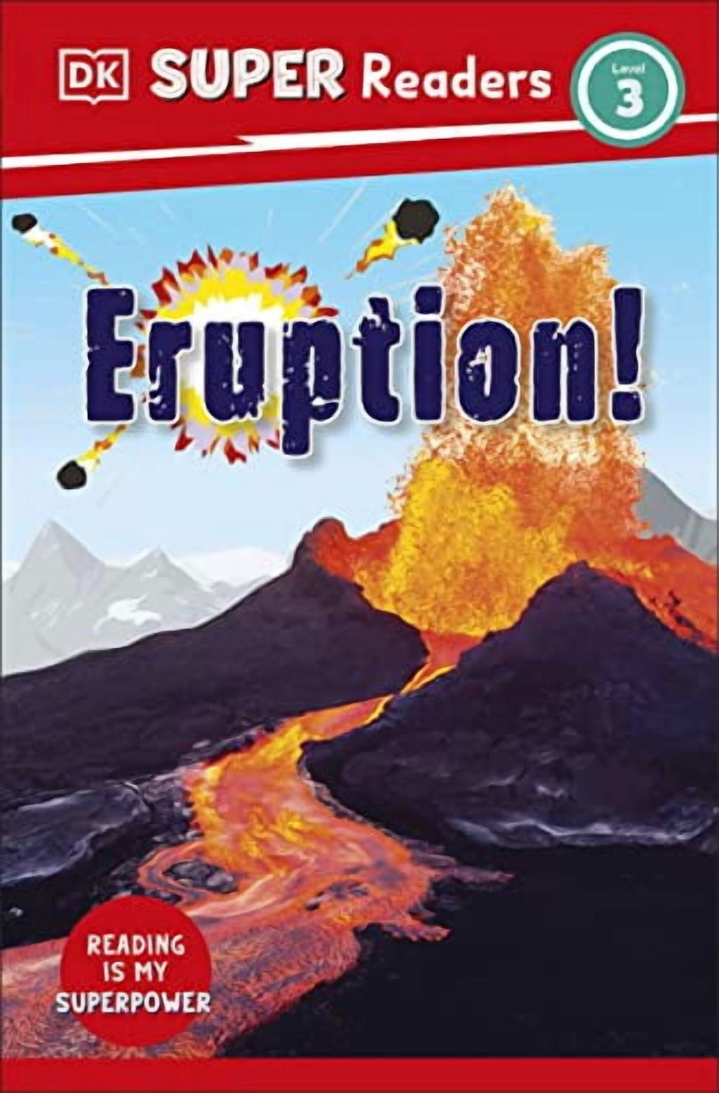 DK Super Readers: DK Super Readers Level 3 Eruption! (Hardcover)