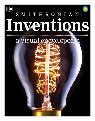 DK Children's Visual Encyclopedias: Inventions: A Visual Encyclopedia