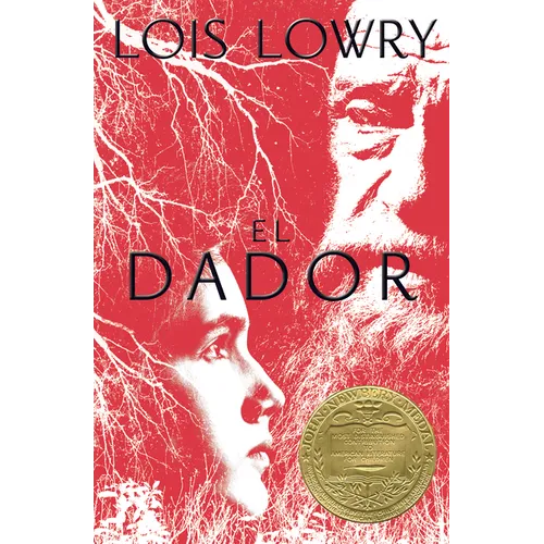 El Dador: The Giver (Spanish Edition), a Newbery Award Winner - Paperback