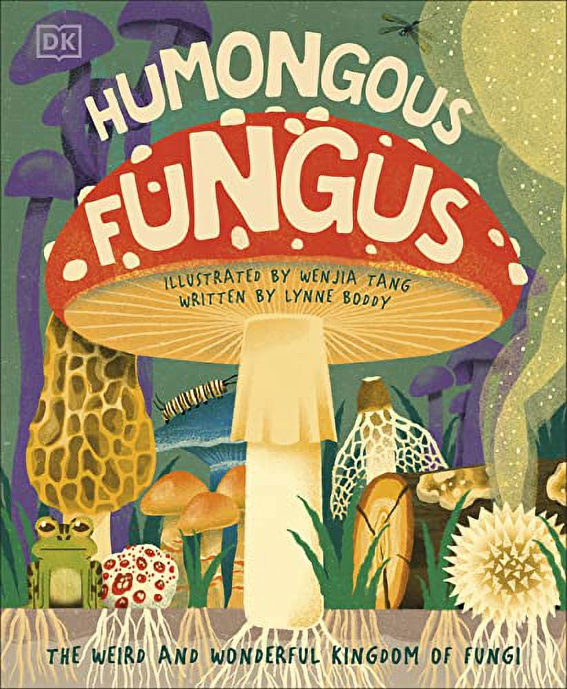 Underground and All Around Humongous Fungus, (Hardcover)
