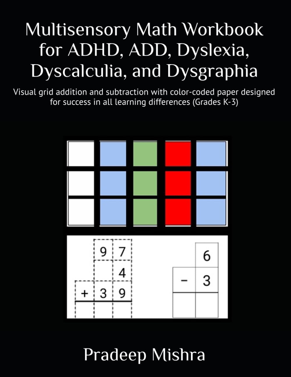 Color-Coded Grid Math Workbook: Addition & Subtraction (Grades K–3)