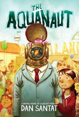 The Aquanaut: A Graphic Novel, (Hardcover)