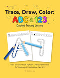 Sublime Joy: Trace, Draw, Color ABC & 123 Workbook (Ages 2–5)