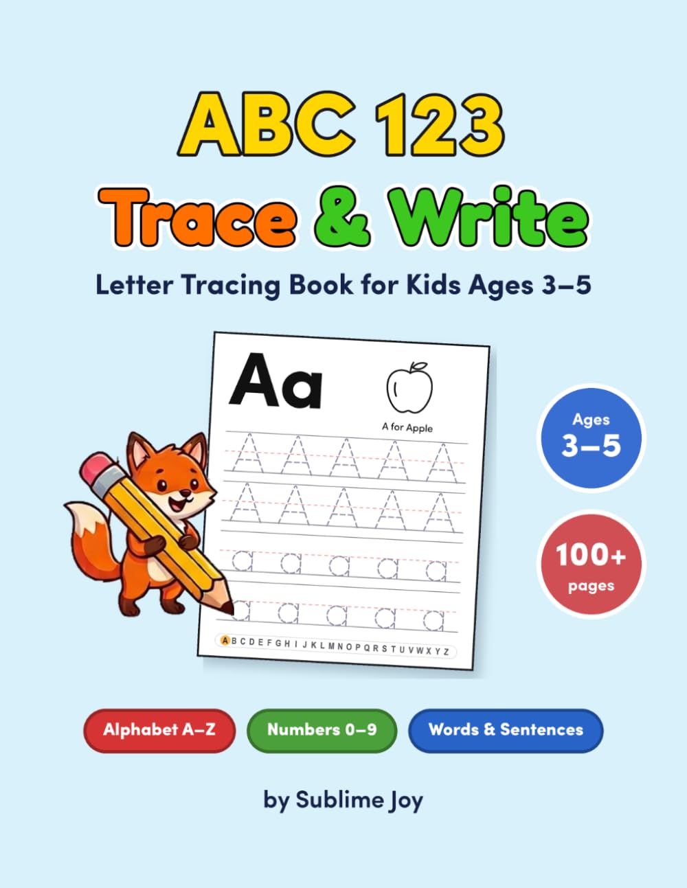 Sublime Joy: ABC 123 Trace & Write Handwriting Workbook (Ages 3–5)