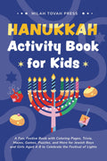 Hanukkah Activity Book for Kids: A Fun, Festive Book with Coloring Pages, Trivia, Mazes, Games, Puzzles, and More for Jewish Boys and Girls Aged 4-8 to Celebrate the Festival of Lights