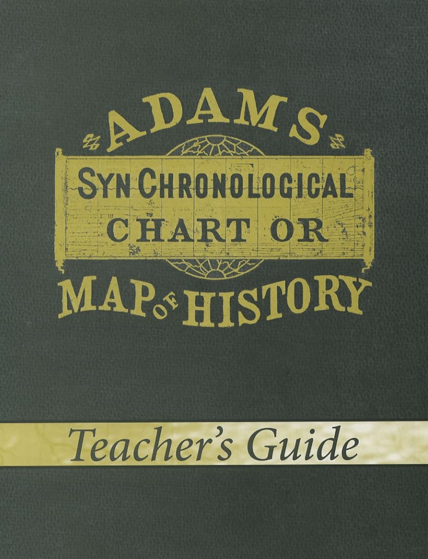 Adams’ Chart of History – Teacher’s Guide (All Ages)