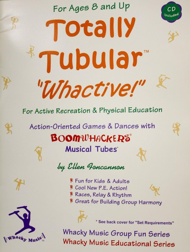 Totally Tubular Whactive w/CD (for Active Recreation and Physical Education, Volume 1)