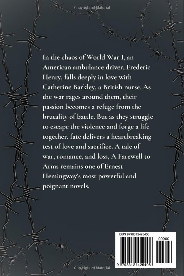 A Farewell To Arms: Classic Story of Romance and Tragedy in World War I