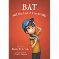 Bat and the End of Everything - Paperback