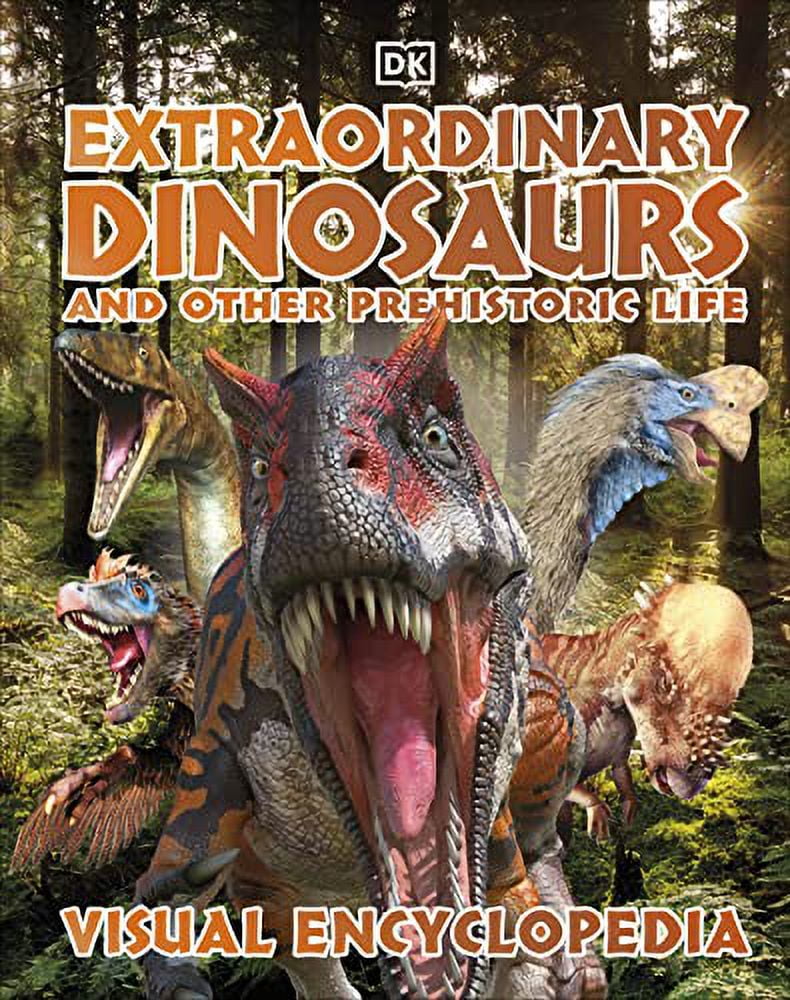 DK Children's Visual Encyclopedias Extraordinary Dinosaurs and Other P