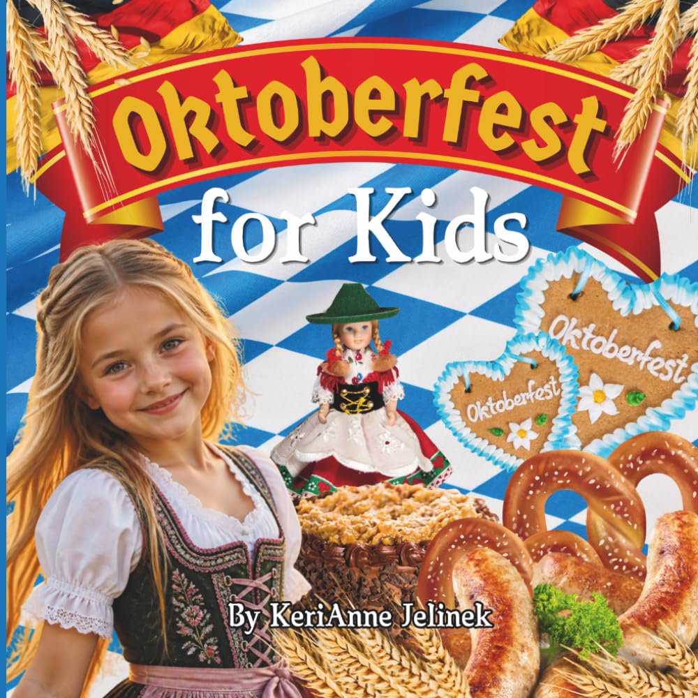 Oktoberfest for Kids (Holidays Around the World Collection)
