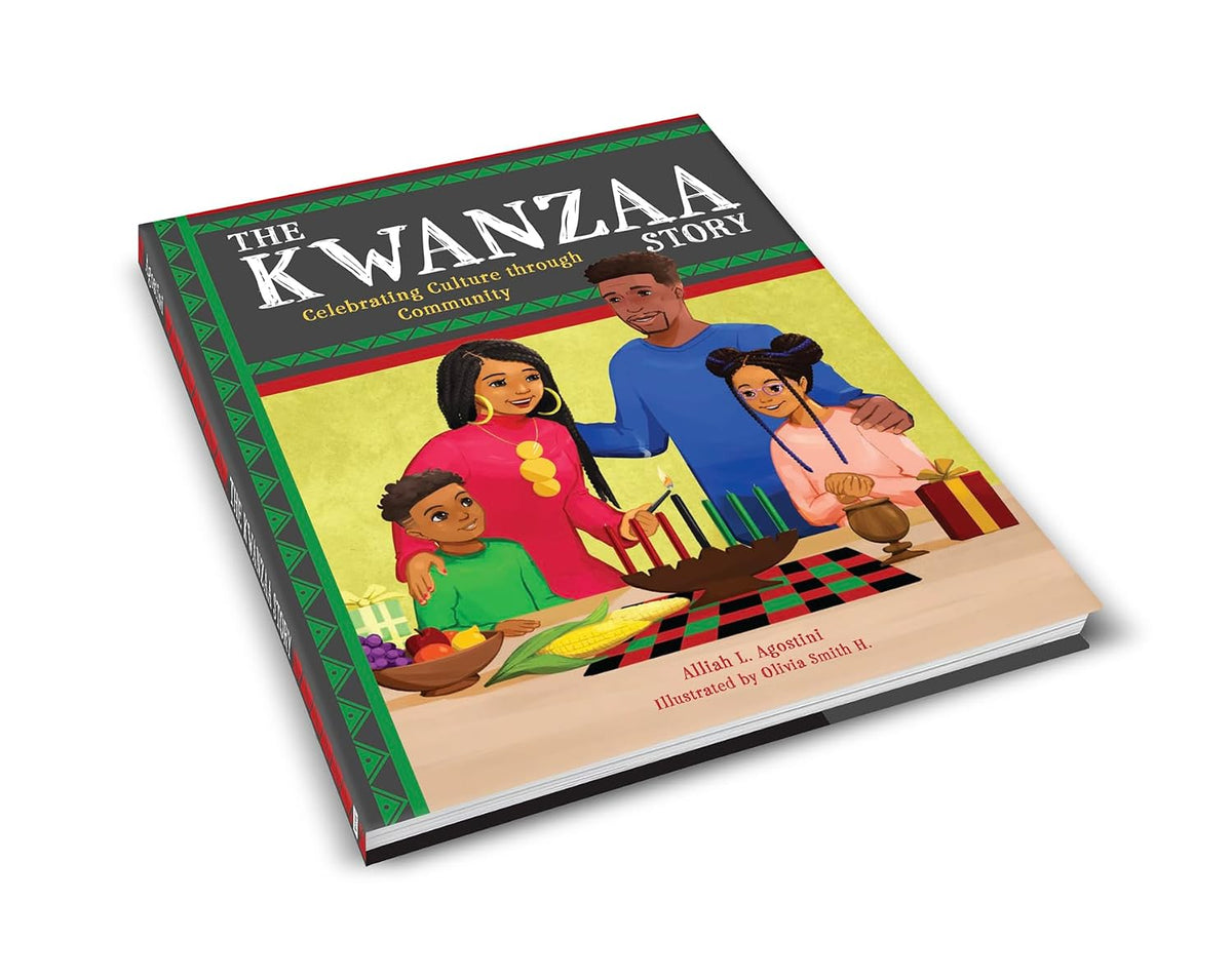 The Kwanzaa Story: Celebrating Culture through Community (Holiday Celebration)