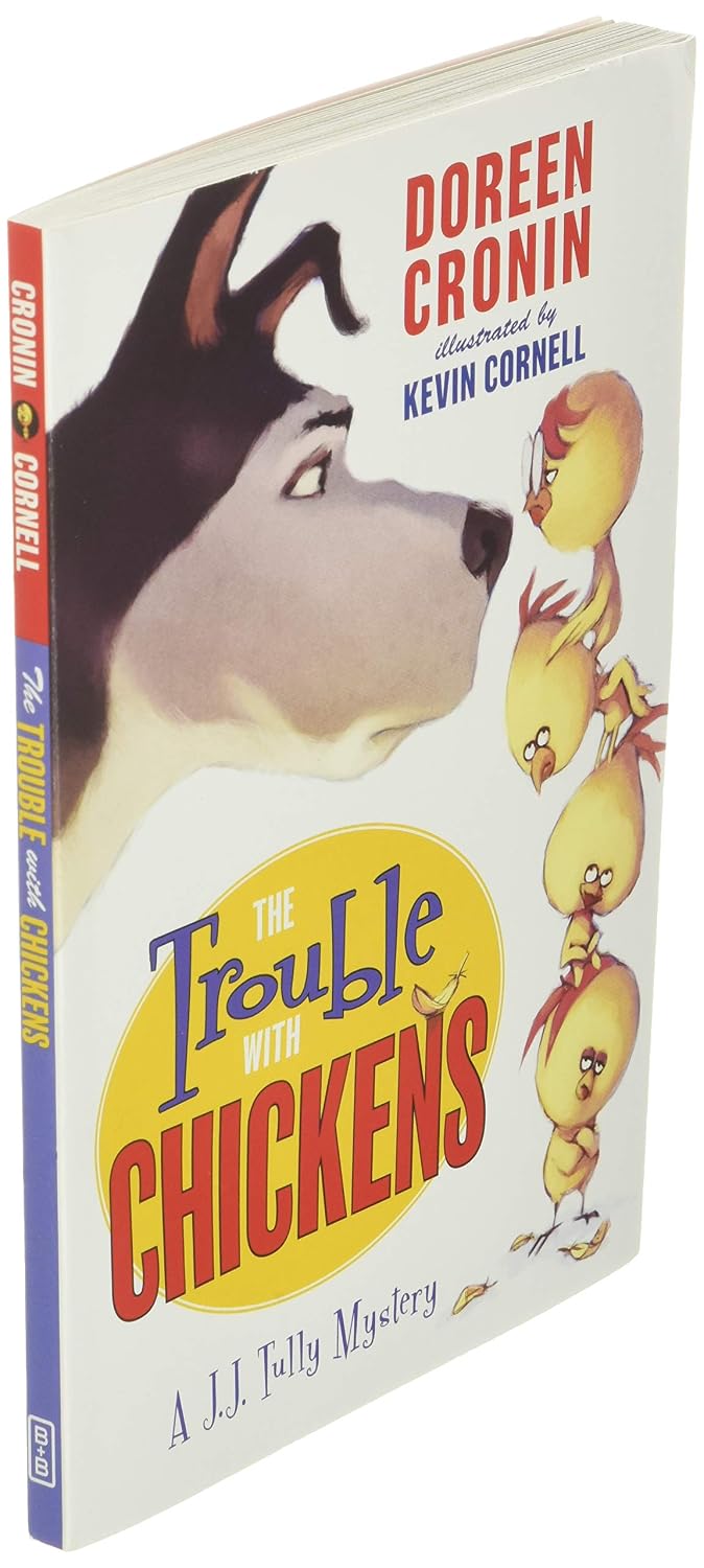 Doreen Cronin: The Trouble with Chickens (A J.J. Tully Mystery)