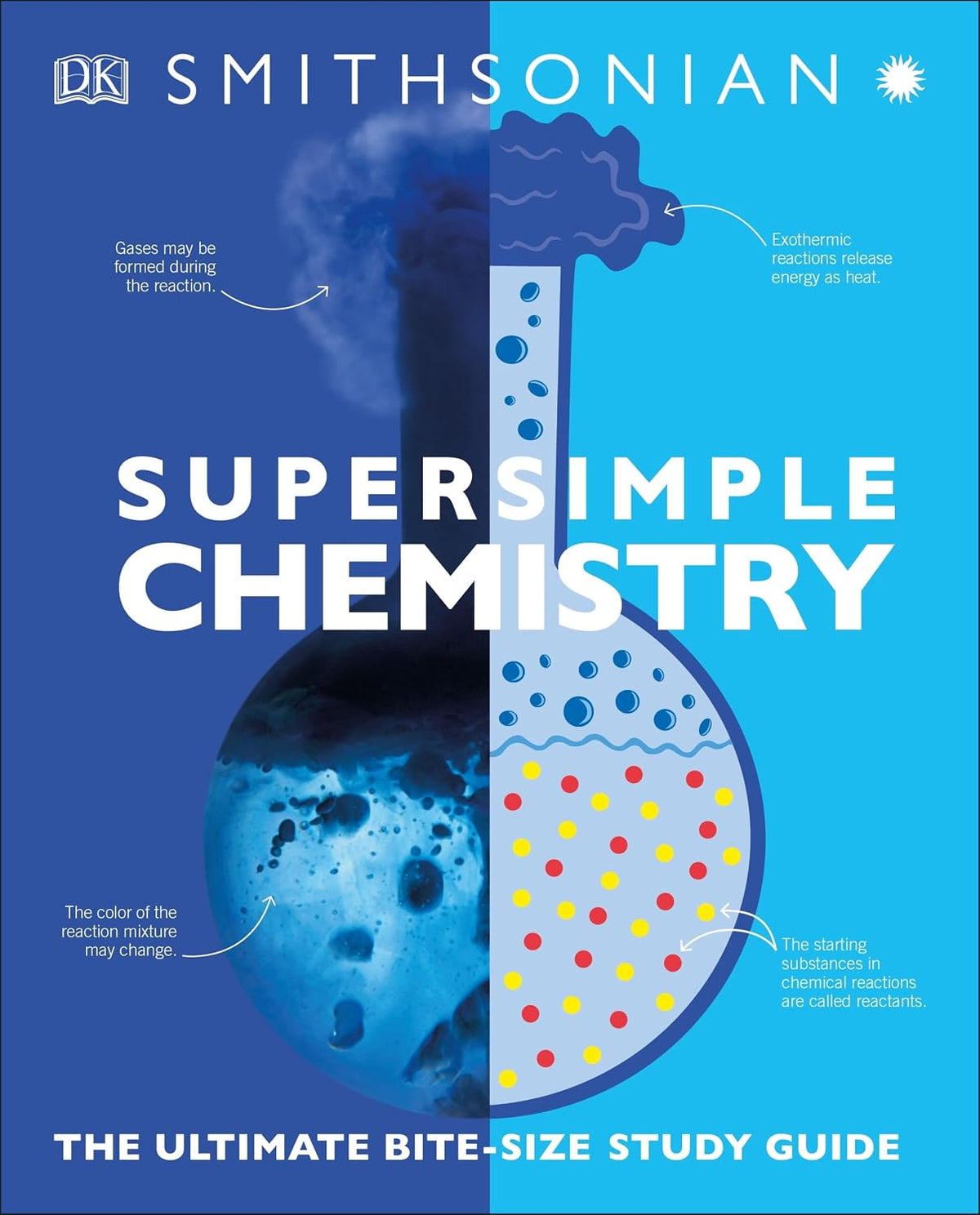 SuperSimple Chemistry: The Ultimate Bitesize Study Guide (DK Super Simple)