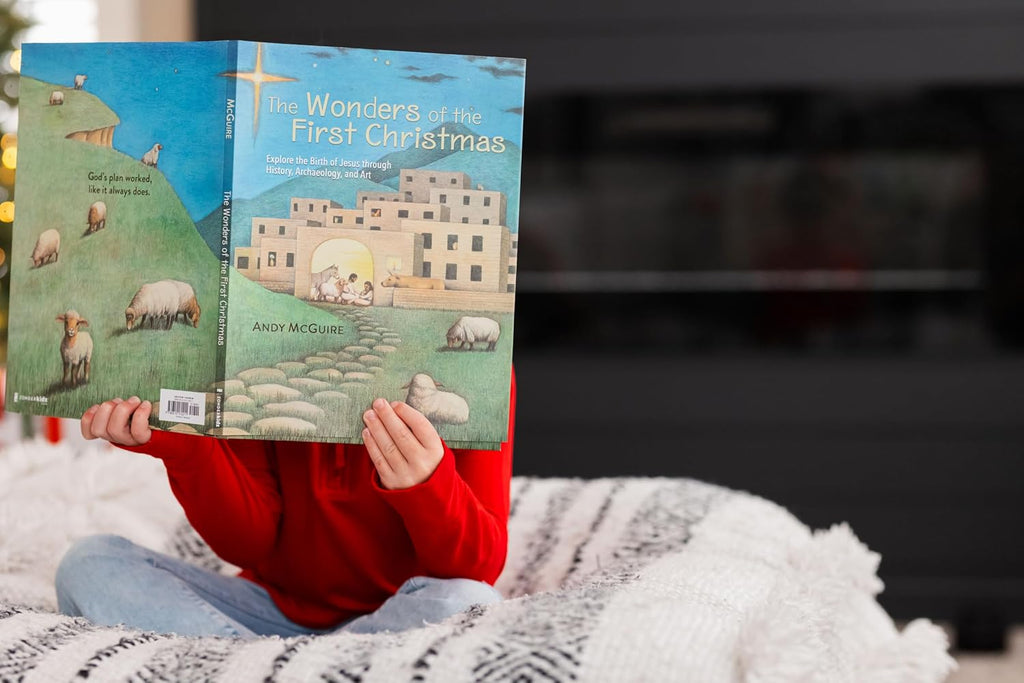 The Wonders of the First Christmas: Explore the Birth of Jesus through History, Archaeology, and Art