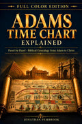 Adams Time Chart Explained – Biblical History Companion Guide (Family & Adult Study)