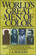 World's Great Men of Color, Volume II: Europe, South and Cen