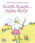Doreen Cronin: Click, Clack…Tooth Fairy! (Ages 4–8)