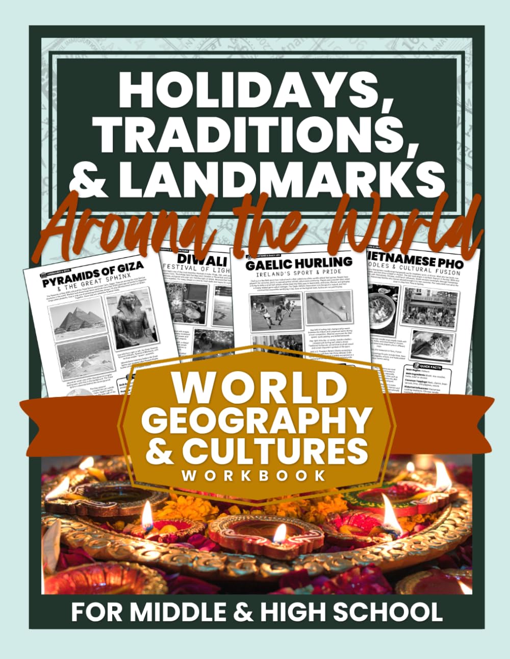 Holidays, Traditions, & Landmarks Around the World: World Geography & Cultures Workbook for Middle & High School