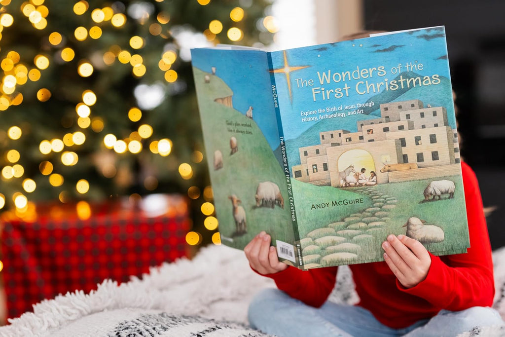 The Wonders of the First Christmas: Explore the Birth of Jesus through History, Archaeology, and Art