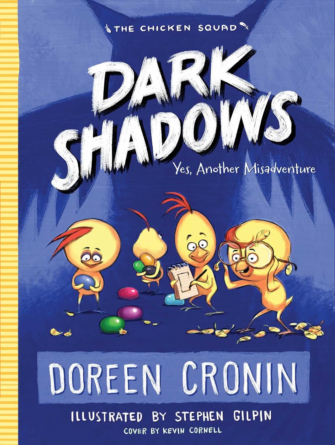 Doreen Cronin: Dark Shadows (Chicken Squad Book 4, Grades 2–5)