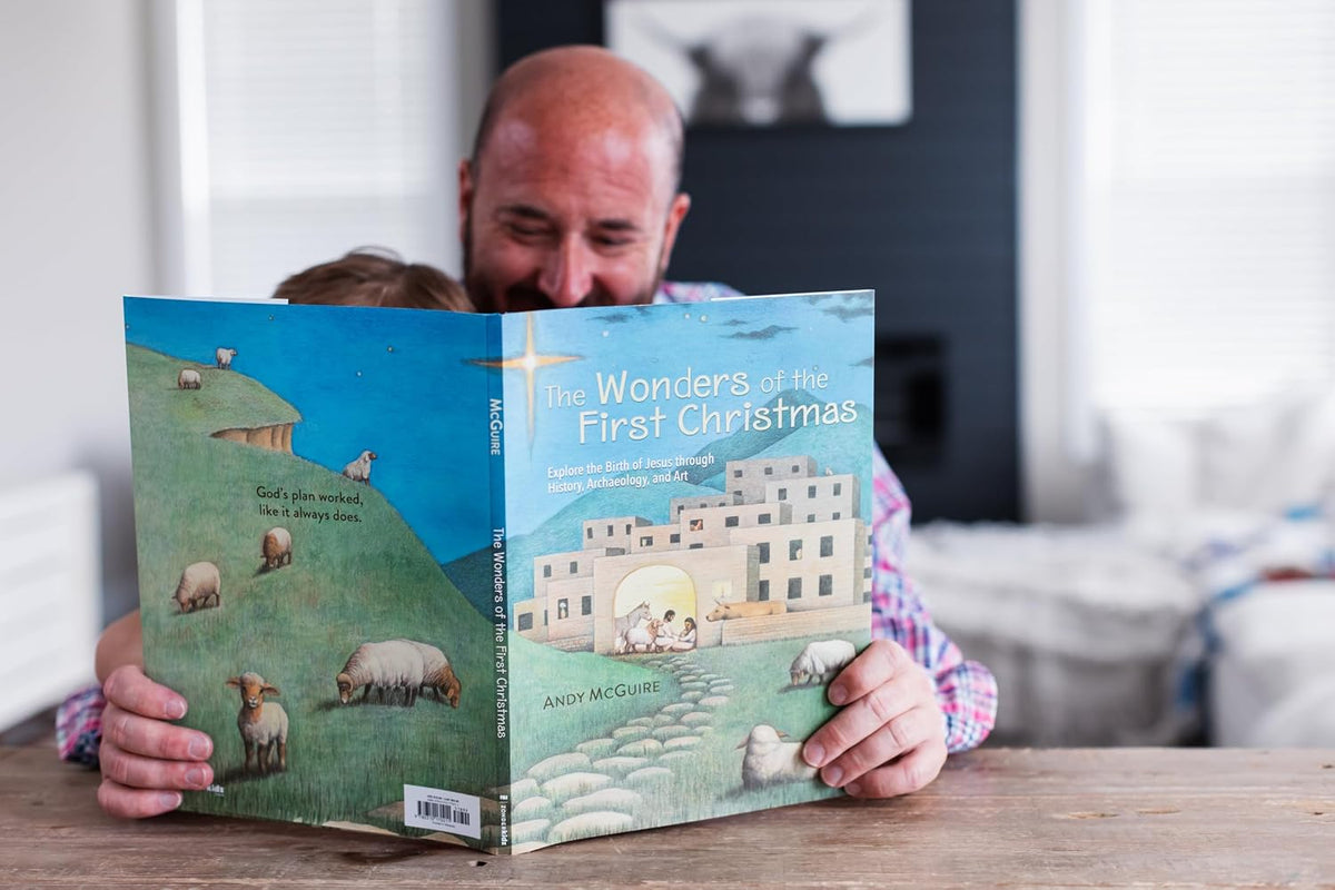 The Wonders of the First Christmas: Explore the Birth of Jesus through History, Archaeology, and Art