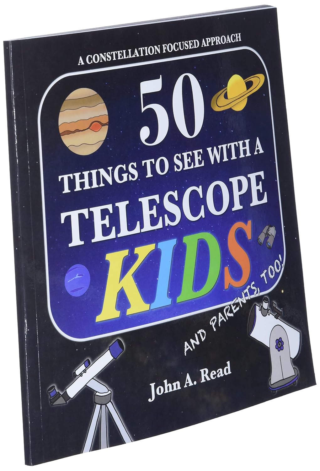 John A. Read: 50 Things to See with a Telescope – Kids (Beginner Astronomy)