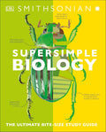 SuperSimple Biology: The Ultimate Bitesize Study Guide (DK Super Simple)