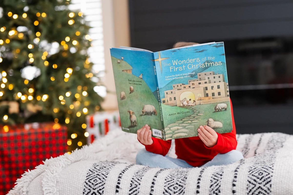The Wonders of the First Christmas: Explore the Birth of Jesus through History, Archaeology, and Art