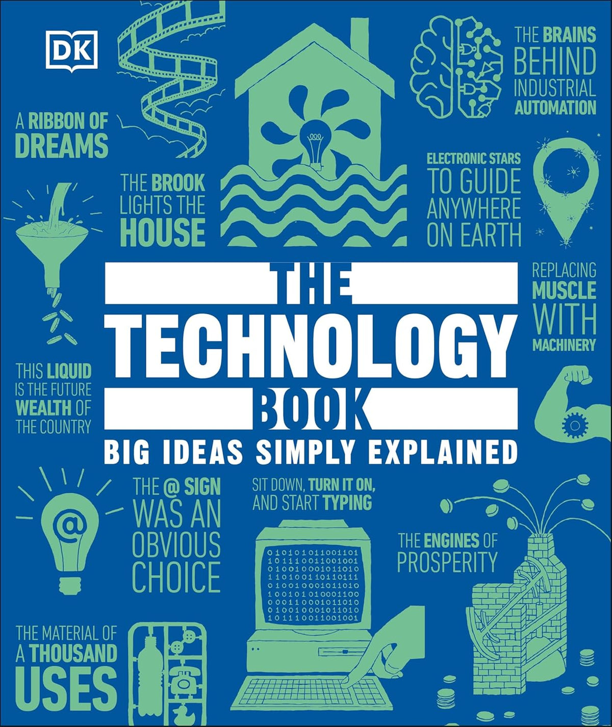 The Technology Book: Big Ideas Simply Explained (DK Big Ideas)