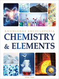 Chemistry & Elements — Science Knowledge Encyclopedia for Children (Grades 4–8)