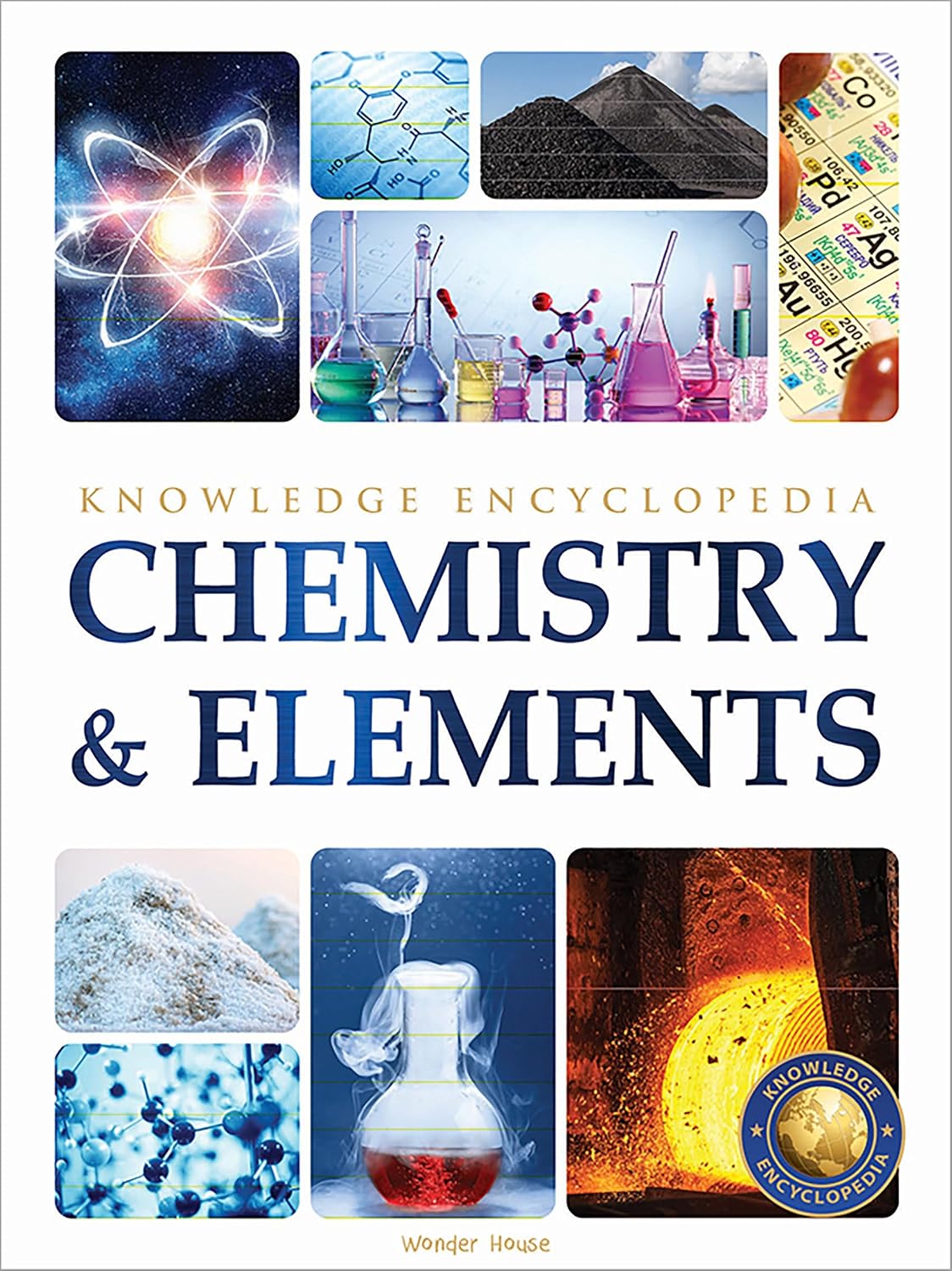 Chemistry & Elements — Science Knowledge Encyclopedia for Children (Grades 4–8)