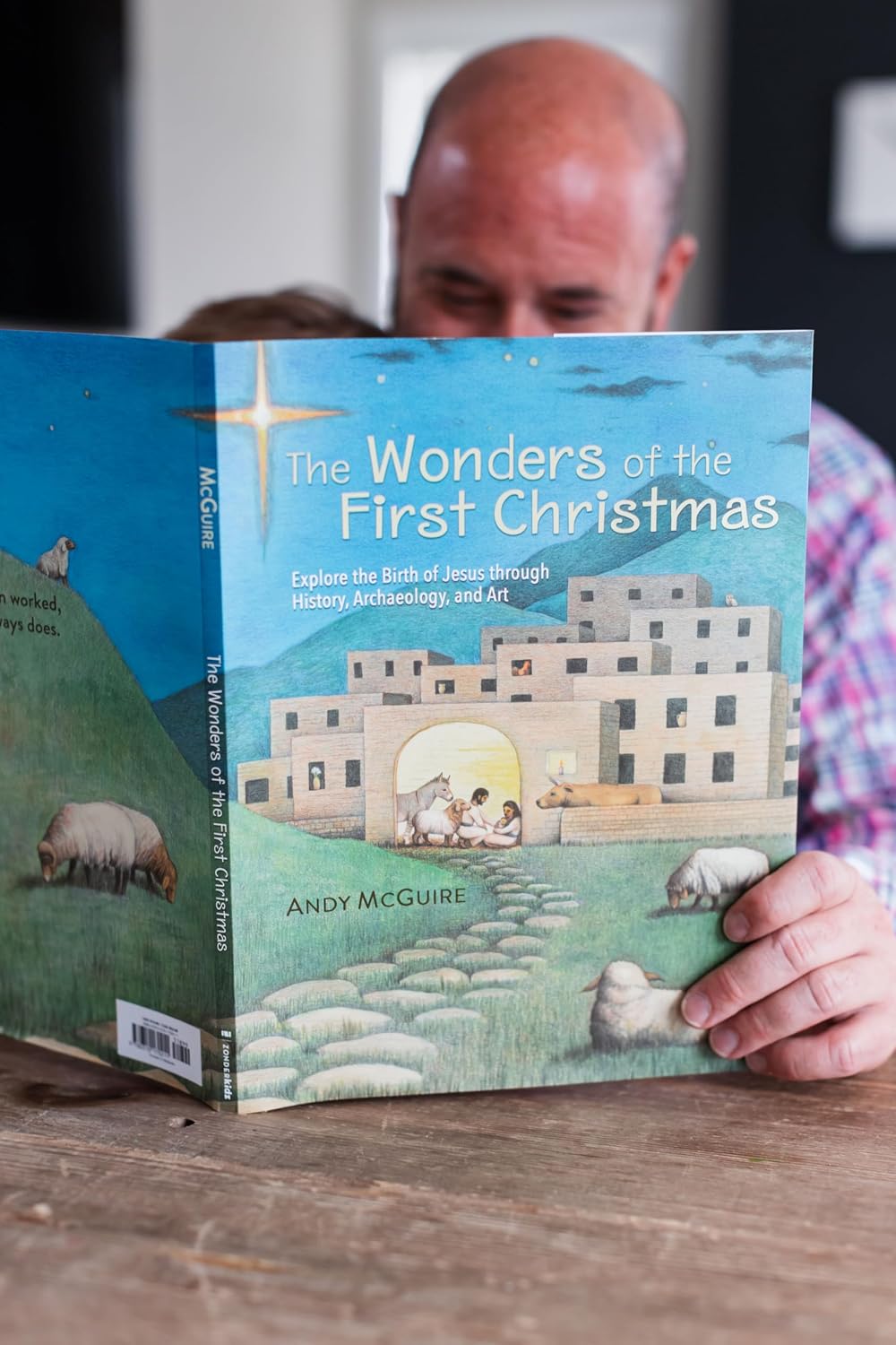 The Wonders of the First Christmas: Explore the Birth of Jesus through History, Archaeology, and Art