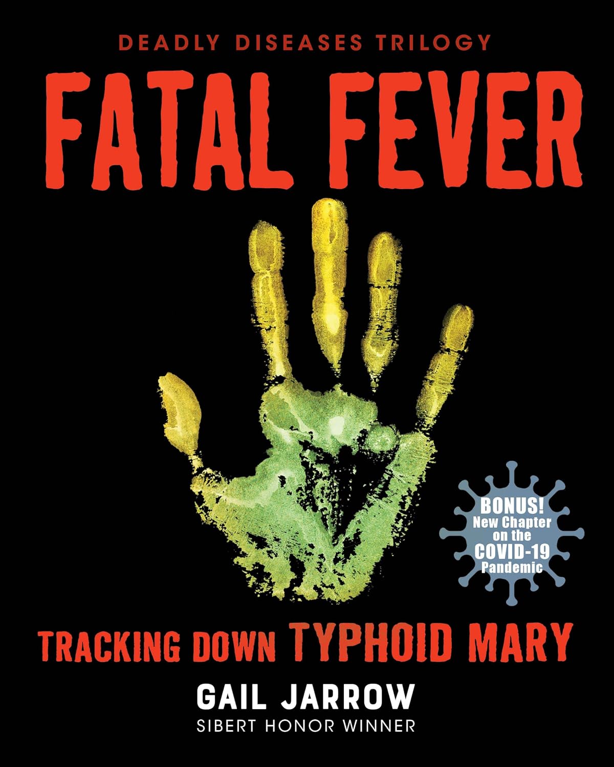 Calkins Creek: Fatal Fever: Tracking Down Typhoid Mary (Grades 6–12)