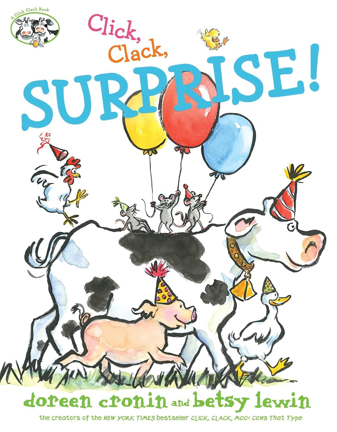 Doreen Cronin: Click, Clack, Surprise! (Ages 4–8)