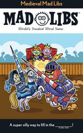 Mad Libs: Medieval Mad Libs (Ages 8+)