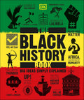 The Black History Book: Big Ideas Simply Explained (DK Big Ideas)