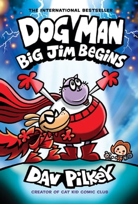 Dog Man Dog Man: Big Jim Begins: A Graphic Novel (Dog Man #13): From t