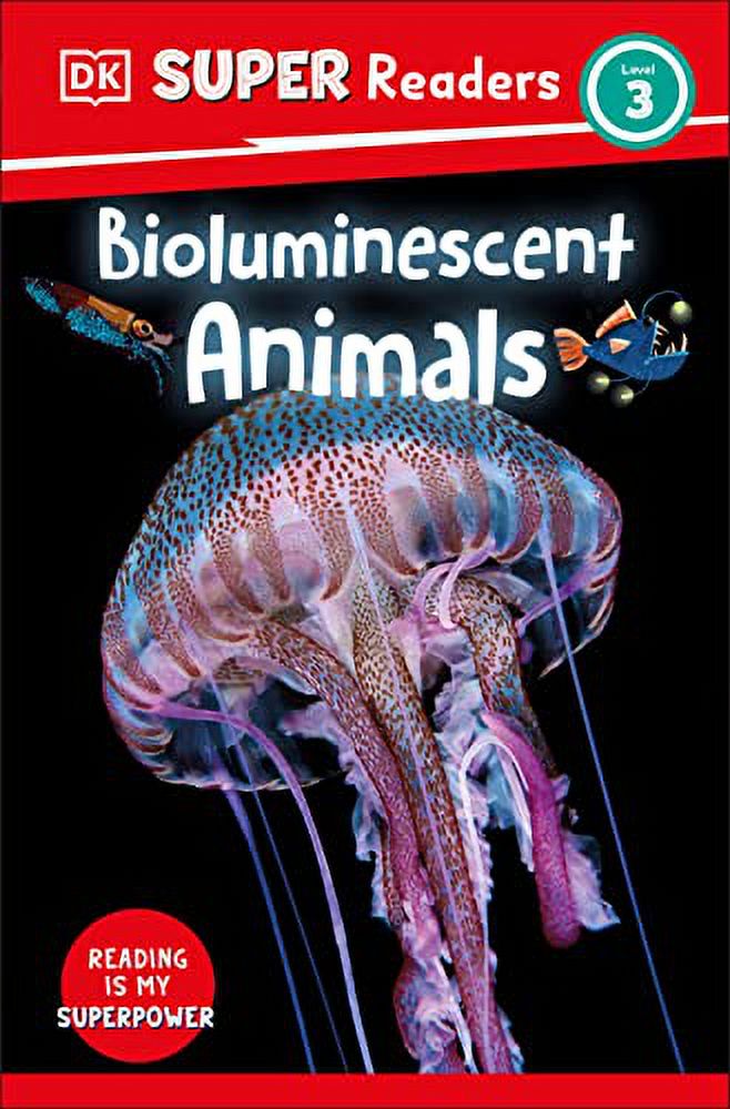 DK Super Readers: DK Super Readers Level 3 Bioluminescent Animals (Pap