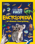 National Geographic Little Kids First Encyclopedia of Almost Everything