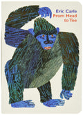 From Head to Toe Board Book by Eric Carle