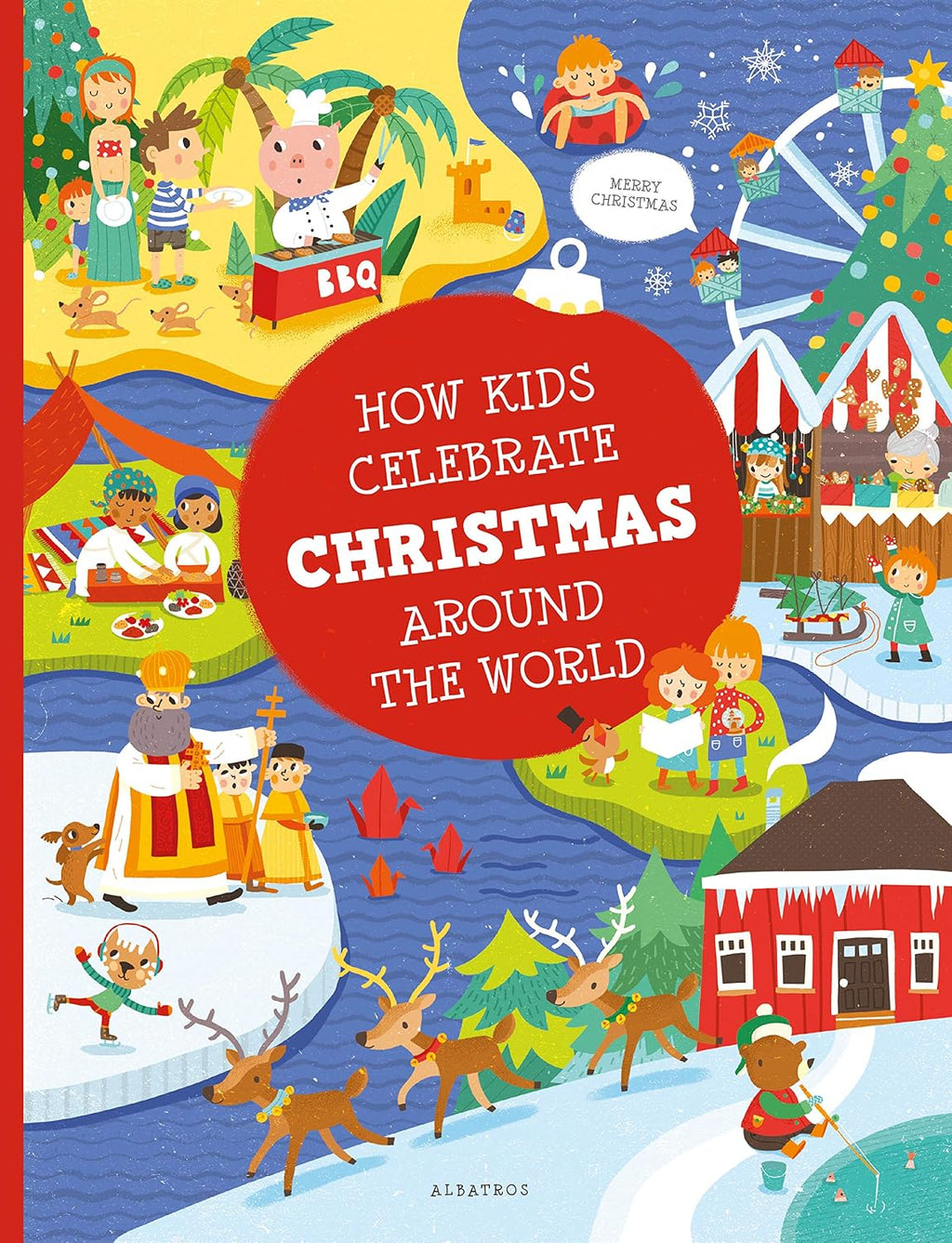 How Kids Celebrate Christmas Around the World (Kids Around the World, 2)