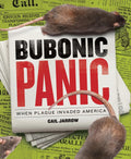 Boyds Mills Press: Bubonic Panic: When Plague Invaded America (Grades 6–12)