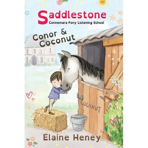 Saddlestone Connemara Pony Listening School Conor and Coconut - Dyslexia Friendly - Paperback