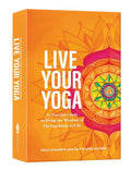 Live Your Yoga: 54 Practice Cards to Bring the Wisdom of the Yoga Sutras to Life